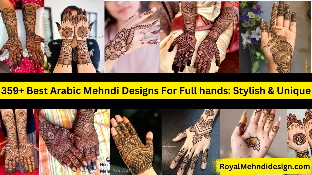 Arabic Mehndi Designs For Full hands